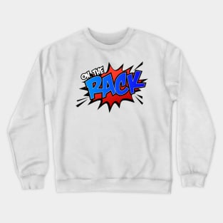 On The Rack Crewneck Sweatshirt